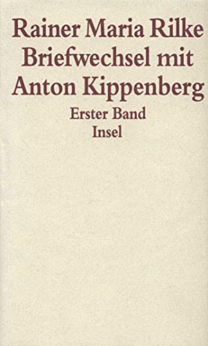 Briefwechsel mit Anton Kippenberg 1906–1926: 1906 bis 1926 von Insel Verlag
